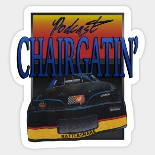 Chairgatin NASCAR Podcast Sticker